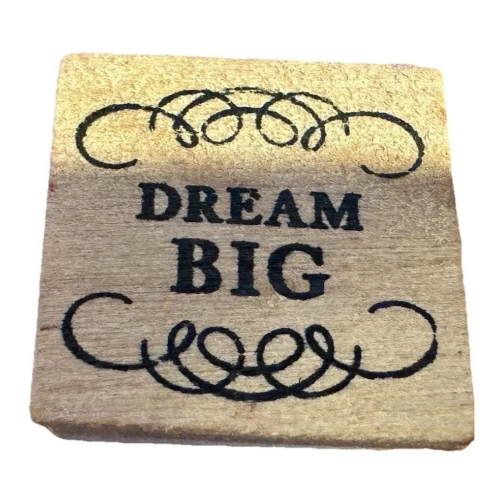 Dream Big Inspirational Flourish Wood Mounted Rubber Stamp 1x1 Mini Craft Stamp